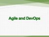 Agile and DevOps Agile and DevOps