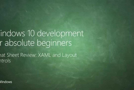 UWP 010 | Cheat Sheet Review: XAML and Layout Controls