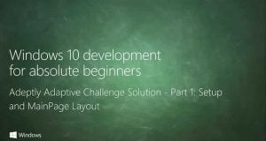 UWP 045 | Adeptly Adaptive Challenge Solution: Part 1 – Setup and MainPage Layout