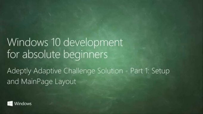UWP 045 | Adeptly Adaptive Challenge Solution: Part 1 – Setup and MainPage Layout