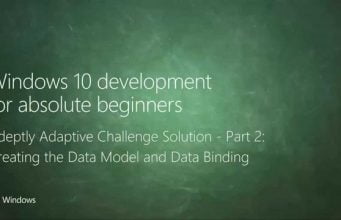 UWP 046 | Adeptly Adaptive Challenge Solution: Part 2 – Creating the Data Model and Data Binding