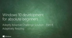 UWP 048 | Adeptly Adaptive Challenge Solution: Part 4 – Adaptively Resizing