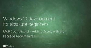 UWP 055 | UWP SoundBoard: Adding Assets with the Package AppXManifest