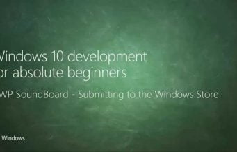 UWP 056 | UWP SoundBoard: Submitting to the Windows Store