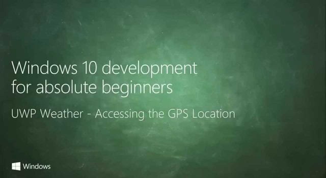 UWP 059 | UWP Weather: Accessing the GPS Location