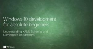 UWP 007 | Understanding XAML Schemas and Namespace Declarations