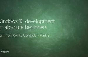 UWP 025 | Common XAML Controls: Part 2