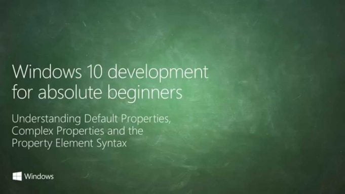 UWP 006 | Understanding Default Properties, Complex Properties and the Property Element Syntax
