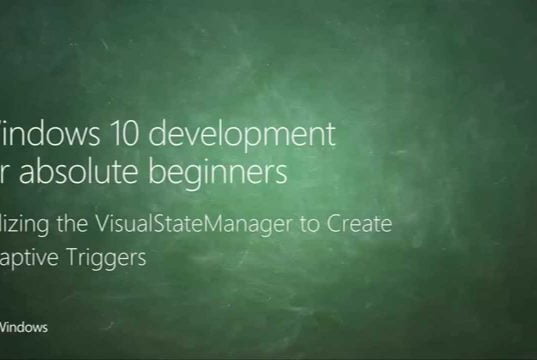 UWP 037 | Utilizing the VisualStateManager to Create Adaptive Triggers