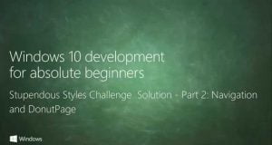 UWP 033 | Stupendous Styles Challenge Solution: Part 2 – Navigation and DonutPage